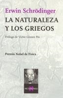 NATURALEZA Y LOS GRIEGOS, LA | 9788483105337 | SCHRODINGER | Galatea Llibres | Librería online de Reus, Tarragona | Comprar libros en catalán y castellano online