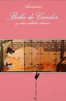 BELLA DE CANDOR Y OTROS RELATOS CHINOS | 9788483105528 | ANONIMO | Galatea Llibres | Librería online de Reus, Tarragona | Comprar libros en catalán y castellano online