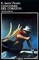 CANCIONES DEL CORAZON | 9788483100394 | PROULX, ANNIE | Galatea Llibres | Llibreria online de Reus, Tarragona | Comprar llibres en català i castellà online