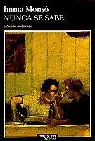 NUNCA SE SABE | 9788483100417 | MONSO, IMMA | Galatea Llibres | Llibreria online de Reus, Tarragona | Comprar llibres en català i castellà online