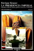 PRESIDENCIA IMPERIAL, LA | 9788483100424 | KRAUZE, ENRIQUE | Galatea Llibres | Llibreria online de Reus, Tarragona | Comprar llibres en català i castellà online