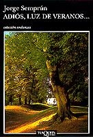 ADIOS, LUZ DE VERANOS... | 9788483100554 | SEMPRUM, JORGE | Galatea Llibres | Librería online de Reus, Tarragona | Comprar libros en catalán y castellano online