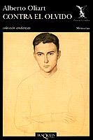 CONTRA EL OLVIDO | 9788483100578 | OLIART, ALBERTO | Galatea Llibres | Llibreria online de Reus, Tarragona | Comprar llibres en català i castellà online
