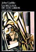 BELLEZA DE LOS LIRIOS, LA | 9788483100615 | UPDIKE, JOHN | Galatea Llibres | Llibreria online de Reus, Tarragona | Comprar llibres en català i castellà online