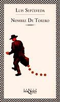 NOMBRE DE TORERO | 9788483106051 | SEPULVEDA, LUIS | Galatea Llibres | Librería online de Reus, Tarragona | Comprar libros en catalán y castellano online