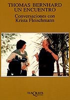 ENCUENTRO, UN. CONVERSACIONES CON KRISTA FLEISCHMANN | 9788483106112 | BERNHARD, THOMAS | Galatea Llibres | Librería online de Reus, Tarragona | Comprar libros en catalán y castellano online