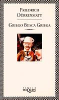 GRIEGO BUSCA GRIEGA | 9788483106174 | DURRENMATT, FRIEDRICH | Galatea Llibres | Llibreria online de Reus, Tarragona | Comprar llibres en català i castellà online
