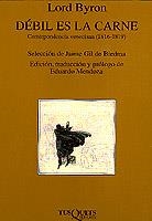 DEBIL ES LA CARNE | 9788483106181 | LORD BYRON | Galatea Llibres | Librería online de Reus, Tarragona | Comprar libros en catalán y castellano online