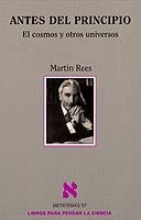 ANTES DEL PRINCIPIO. EL COSMOS Y OTROS UNIVERSOS | 9788483106242 | REES, MARTIN | Galatea Llibres | Llibreria online de Reus, Tarragona | Comprar llibres en català i castellà online