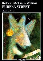 EUREKA STREET | 9788483100943 | MCLIAM WILSON, ROBERT | Galatea Llibres | Librería online de Reus, Tarragona | Comprar libros en catalán y castellano online