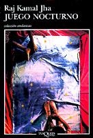 JUEGO NOCTURNO | 9788483101087 | KAMAL JHA, RAJ | Galatea Llibres | Llibreria online de Reus, Tarragona | Comprar llibres en català i castellà online