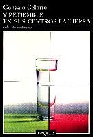 Y RETIEMBLE EN SUS CENTROS LA TIERRA | 9788483101117 | CELORIO, GONZALO | Galatea Llibres | Llibreria online de Reus, Tarragona | Comprar llibres en català i castellà online