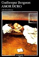 AMOR DURO | 9788483101209 | BERGSSON, GUDBERGUR | Galatea Llibres | Llibreria online de Reus, Tarragona | Comprar llibres en català i castellà online