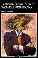 PASADO PERFECTO | 9788483101261 | PADURA FUENTES, LEONARDO | Galatea Llibres | Llibreria online de Reus, Tarragona | Comprar llibres en català i castellà online