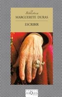 ESCRIBIR | 9788483106785 | DURAS, MARGUERITE | Galatea Llibres | Librería online de Reus, Tarragona | Comprar libros en catalán y castellano online