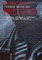 HISTORIA DEL PRESENTE | 9788483106853 | ASH, TIMOTHY GARTON | Galatea Llibres | Llibreria online de Reus, Tarragona | Comprar llibres en català i castellà online