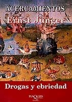ACERCAMIENTOS DROGAS Y EBRIEDAD | 9788483107195 | JÜNGER, ERNST | Galatea Llibres | Librería online de Reus, Tarragona | Comprar libros en catalán y castellano online
