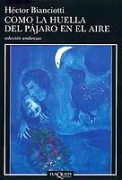 COMO LA HUELLA DEL PAJARO EN EL AIRE | 9788483101605 | BIANCIOTTI, HECTOR | Galatea Llibres | Llibreria online de Reus, Tarragona | Comprar llibres en català i castellà online