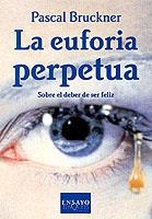 EUFORIA PERPETUA  E-47 | 9788483107393 | BRUCKNER, PASCAL | Galatea Llibres | Librería online de Reus, Tarragona | Comprar libros en catalán y castellano online