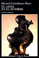 ARMA EN EL HOMBRE, LA | 9788483101865 | CASTELLANOS MOYA, HORACIO | Galatea Llibres | Llibreria online de Reus, Tarragona | Comprar llibres en català i castellà online