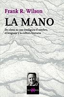 MANO, LA | 9788483108284 | WILSON, FRANK R. | Galatea Llibres | Llibreria online de Reus, Tarragona | Comprar llibres en català i castellà online