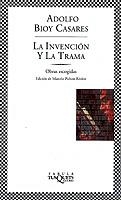 INVENCION DE LA TRAMA. OBRAS ESCOGIDAS, LA | 9788483108352 | BIOY CASARES, ADOLFO | Galatea Llibres | Llibreria online de Reus, Tarragona | Comprar llibres en català i castellà online