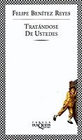 TRATANDOSE DE USTEDES | 9788483108345 | BENITEZ REYES, FELIPE | Galatea Llibres | Llibreria online de Reus, Tarragona | Comprar llibres en català i castellà online