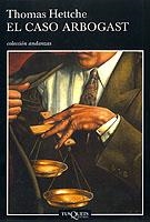 CASO ARBOGAST, EL | 9788483102213 | HETTCHE, THOMAS | Galatea Llibres | Llibreria online de Reus, Tarragona | Comprar llibres en català i castellà online