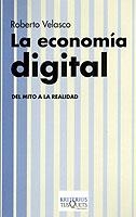 ECONOMIA DIGITAL,LA.DEL MITO A LA REALIDAD | 9788483108550 | VELASCO,ROBERTO | Galatea Llibres | Llibreria online de Reus, Tarragona | Comprar llibres en català i castellà online