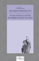 YO NO TENGO LA CULPA DE HABER NACIDO TAN SEXY | 9788483108604 | MENDICUTTI, EDUARDO | Galatea Llibres | Llibreria online de Reus, Tarragona | Comprar llibres en català i castellà online