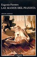 MANOS DEL PIANISTA, LAS | 9788483102336 | FUENTES, EUGENIO | Galatea Llibres | Llibreria online de Reus, Tarragona | Comprar llibres en català i castellà online