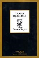 TRAMA DE NIEBLA | 9788483108802 | BENITEZ REYES, FELIPE | Galatea Llibres | Librería online de Reus, Tarragona | Comprar libros en catalán y castellano online