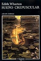 SUEÑO CREPUSCULAR | 9788483102442 | WHARTON, EDITH | Galatea Llibres | Llibreria online de Reus, Tarragona | Comprar llibres en català i castellà online
