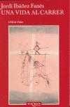 VIDA AL CARRER, UNA | 9788483109472 | IBAÑEZ FANES, JORDI | Galatea Llibres | Llibreria online de Reus, Tarragona | Comprar llibres en català i castellà online