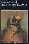 PISANDO LOS TALONES | 9788483102671 | MANKELL,HENNING | Galatea Llibres | Llibreria online de Reus, Tarragona | Comprar llibres en català i castellà online