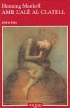 AMB L'ALE AL CLATELL | 9788483109519 | MANKELL, HENNING | Galatea Llibres | Llibreria online de Reus, Tarragona | Comprar llibres en català i castellà online