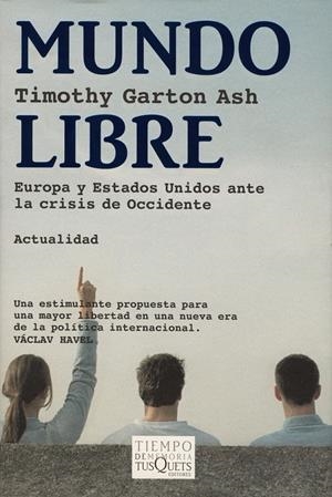 MUNDO LIBRE TM-44 | 9788483109939 | GARTON ASH, TIMOTHY | Galatea Llibres | Llibreria online de Reus, Tarragona | Comprar llibres en català i castellà online