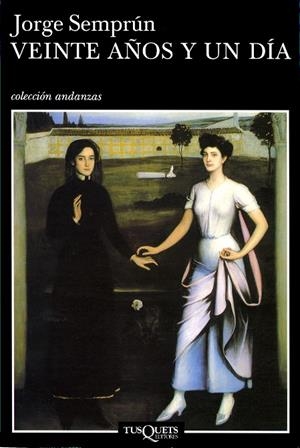 VEINTE AÑOS Y UN DIA | 9788483104033 | SEMPRUN JORGE | Galatea Llibres | Librería online de Reus, Tarragona | Comprar libros en catalán y castellano online