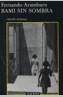 BAMI SIN SOMBRA A-574 | 9788483103067 | ARAMBURU, FERNANDO | Galatea Llibres | Librería online de Reus, Tarragona | Comprar libros en catalán y castellano online