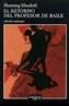 RETORNO DEL PROFESOR DE BAILE, EL | 9788483103203 | MANKELL, HENNING | Galatea Llibres | Llibreria online de Reus, Tarragona | Comprar llibres en català i castellà online