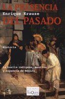 PRESENCIA DEL PASADO, LA | 9788483104361 | KRAUZE, ENRIQUE | Galatea Llibres | Llibreria online de Reus, Tarragona | Comprar llibres en català i castellà online