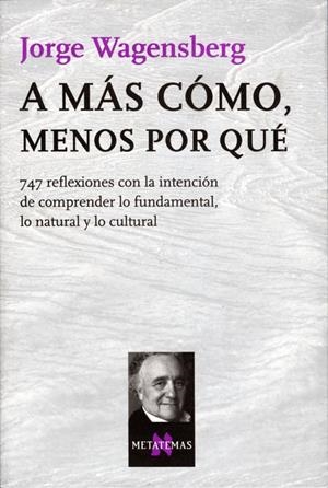 A MAS COMO, MENOS POR QUE | 9788483104613 | WAGENSBERG, JORGE | Galatea Llibres | Librería online de Reus, Tarragona | Comprar libros en catalán y castellano online