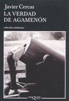 VERDAD DE AGAMENON, LA | 9788483103395 | CERCAS, JAVIER | Galatea Llibres | Librería online de Reus, Tarragona | Comprar libros en catalán y castellano online