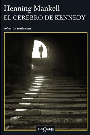 CEREBRO DE KENNEDY, EL | 9788483103470 | MANKELL, HENNING | Galatea Llibres | Llibreria online de Reus, Tarragona | Comprar llibres en català i castellà online