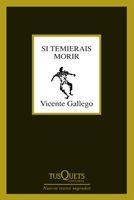 SI TEMIERAIS MORIR | 9788483830451 | GALLEGO, VICENTE | Galatea Llibres | Librería online de Reus, Tarragona | Comprar libros en catalán y castellano online