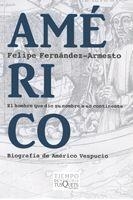 AMERICO | 9788483830505 | FERNANDEZ ARMESTO, FELIPE | Galatea Llibres | Librería online de Reus, Tarragona | Comprar libros en catalán y castellano online