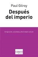 DESPUES DEL IMPERIO | 9788483830994 | GILROY, PAUL | Galatea Llibres | Librería online de Reus, Tarragona | Comprar libros en catalán y castellano online