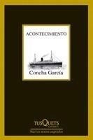 ACONTECIMIENTO | 9788483831052 | GARCÍA, CONCHA | Galatea Llibres | Librería online de Reus, Tarragona | Comprar libros en catalán y castellano online