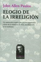 ELOGIO DE LA IRRELIGION | 9788483831335 | ALLEN PAULOS, JOHN | Galatea Llibres | Llibreria online de Reus, Tarragona | Comprar llibres en català i castellà online