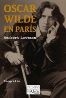 OSCAR WILDE EN PARIS | 9788483831953 | LOTTMAN, HERBERT | Galatea Llibres | Llibreria online de Reus, Tarragona | Comprar llibres en català i castellà online
